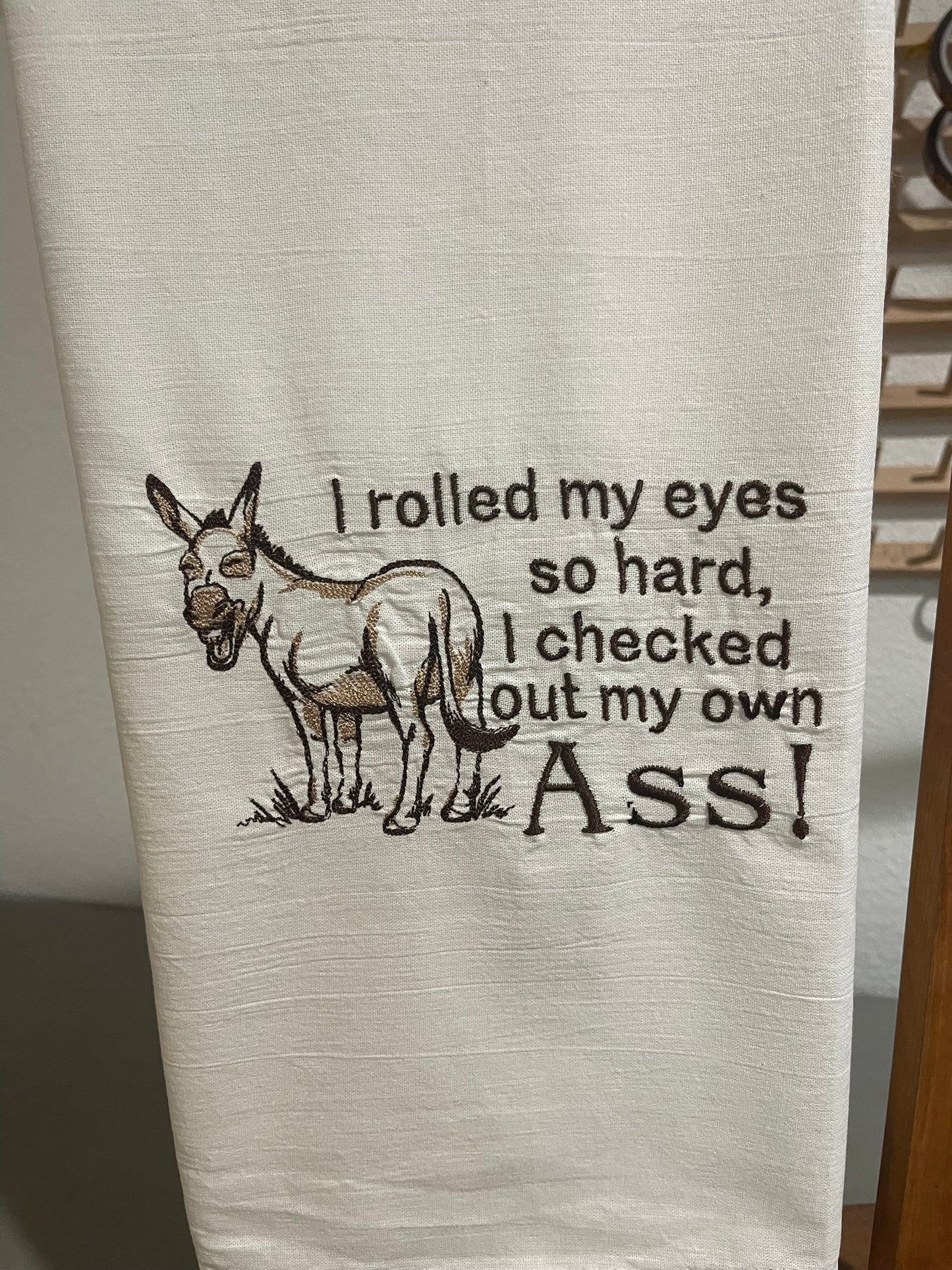 I Rolled My Eyes so Hard... Embroidered Kitchen Towel