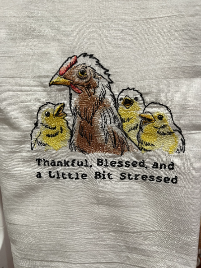 Thankful, Blessed and a Little Bit Stressed Embroidered Towel