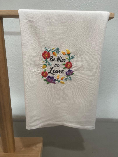 Be Nice or Leave Embroidered Towel
