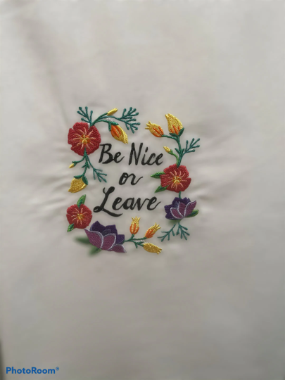 Be Nice or Leave Embroidered Towel