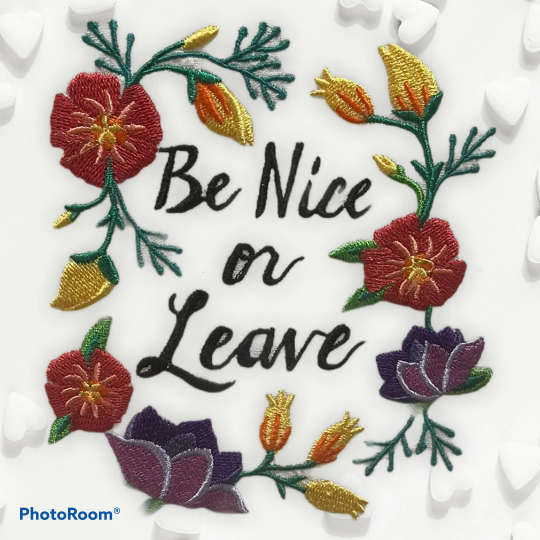 Be Nice or Leave Embroidered Towel