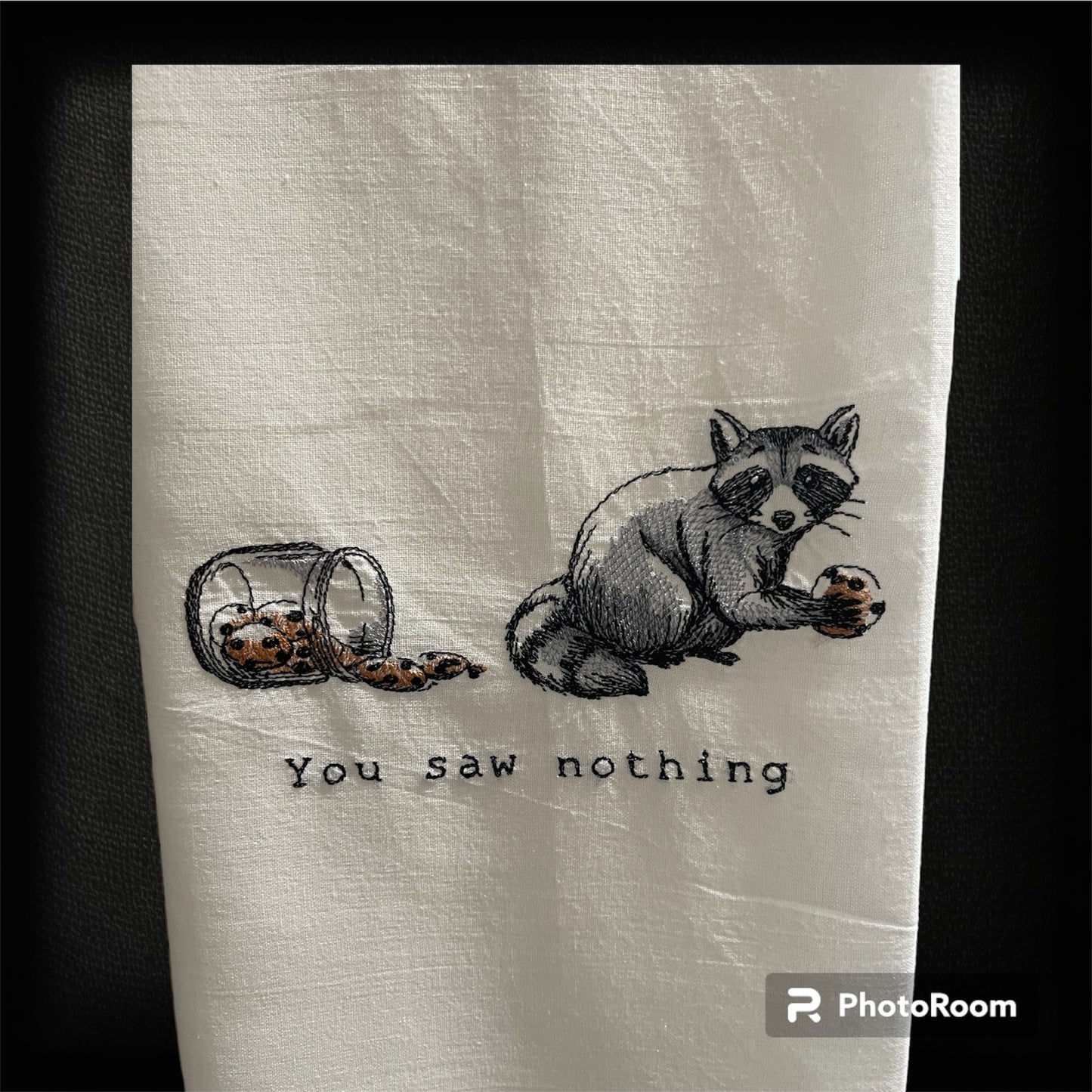 You Saw Nothing Embroidered Kitchen Towel