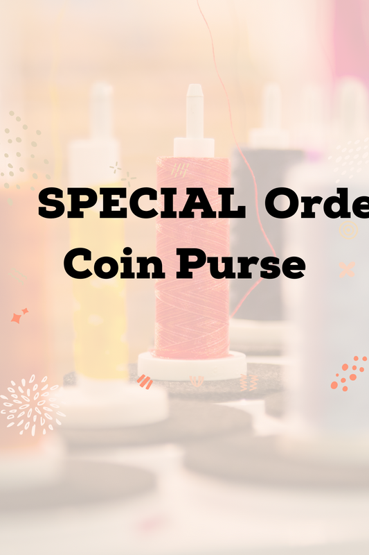 SPECIAL ORDER Coin Purse