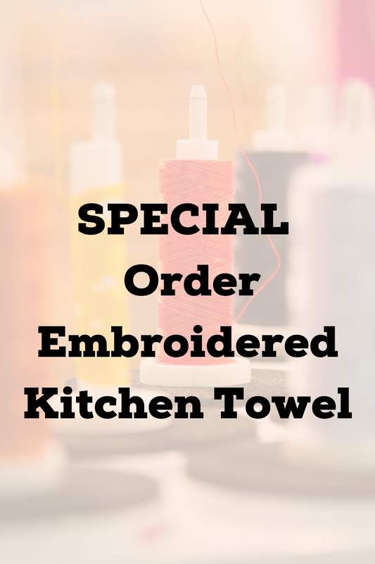 SPECIAL ORDER Embroidered Towel