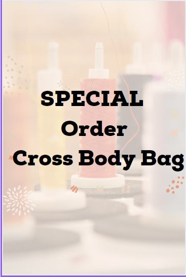 SPECIAL ORDER Cross Body Bag