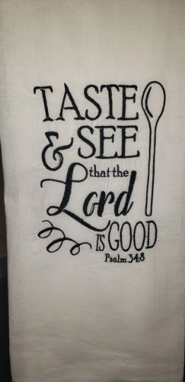 Taste and See Embroidered Towel