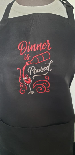 Dinner is Poured Embroidered Apron